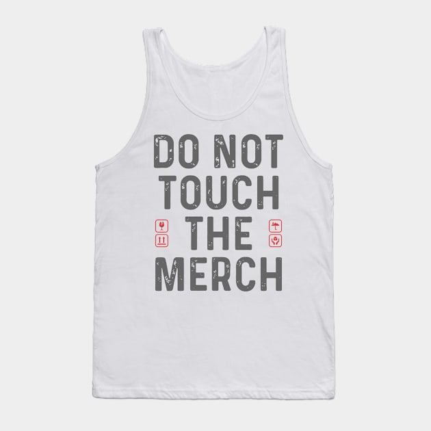 touch fragile merch handle Tank Top by Supertrooper